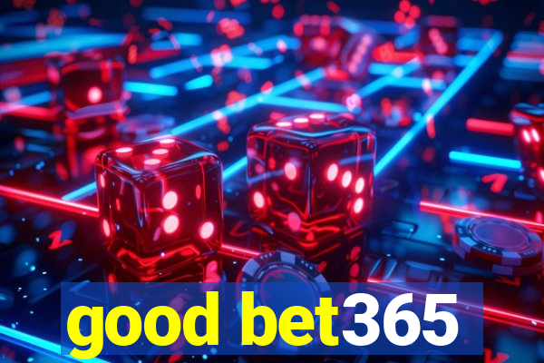 good bet365